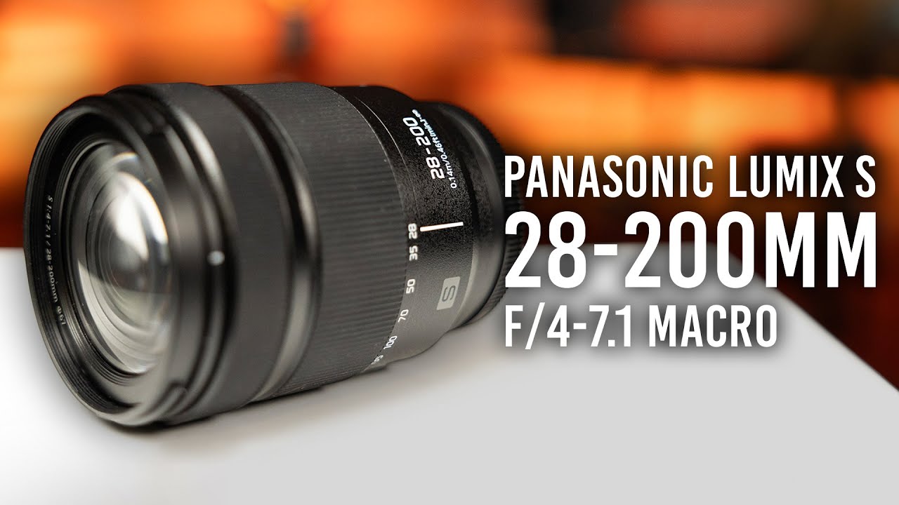 Panasonic LUMIX S 28-200mm f/4-7.1: An All-In-One Lens! - YouTube