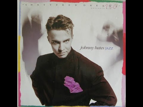JOHNNY HATES JAZZ 