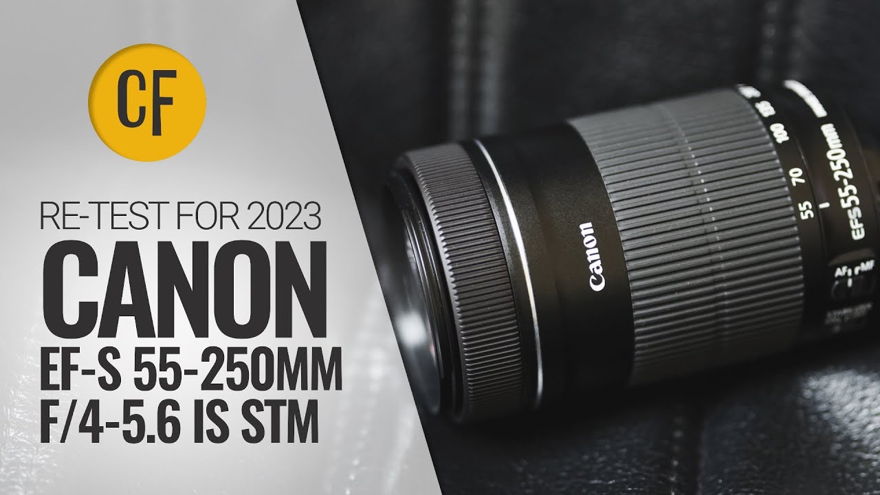 Re-review for 2023: Canon EF-S 55-250mm IS STM on an EOS R7 - YouTube