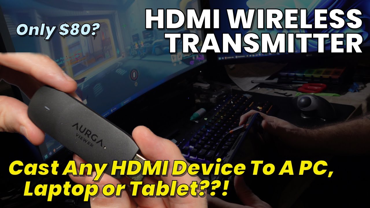 Aurga Viewer - HDMI Wireless Transmitter (feat. Steam Deck, PC and