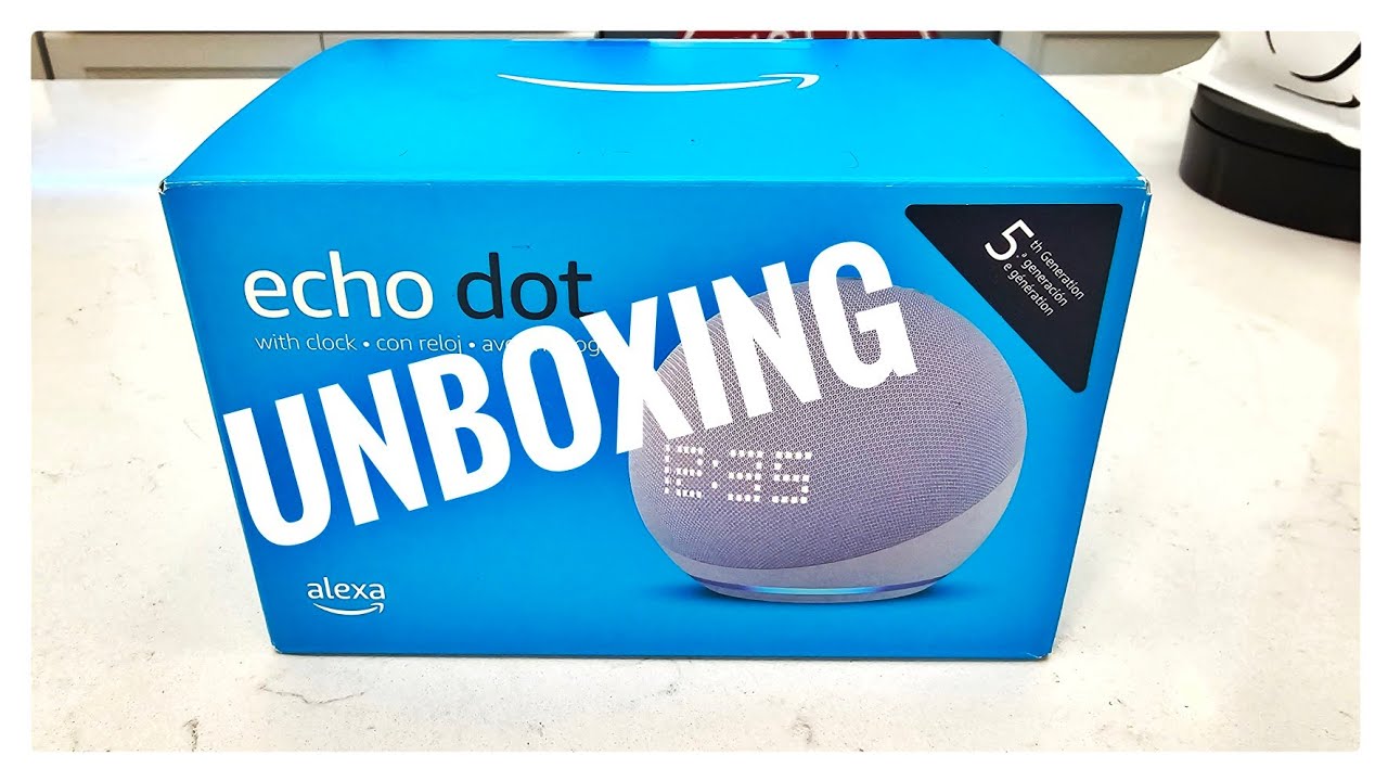 Unboxing Amazon Echo Dot 5th Gen with Clock - YouTube