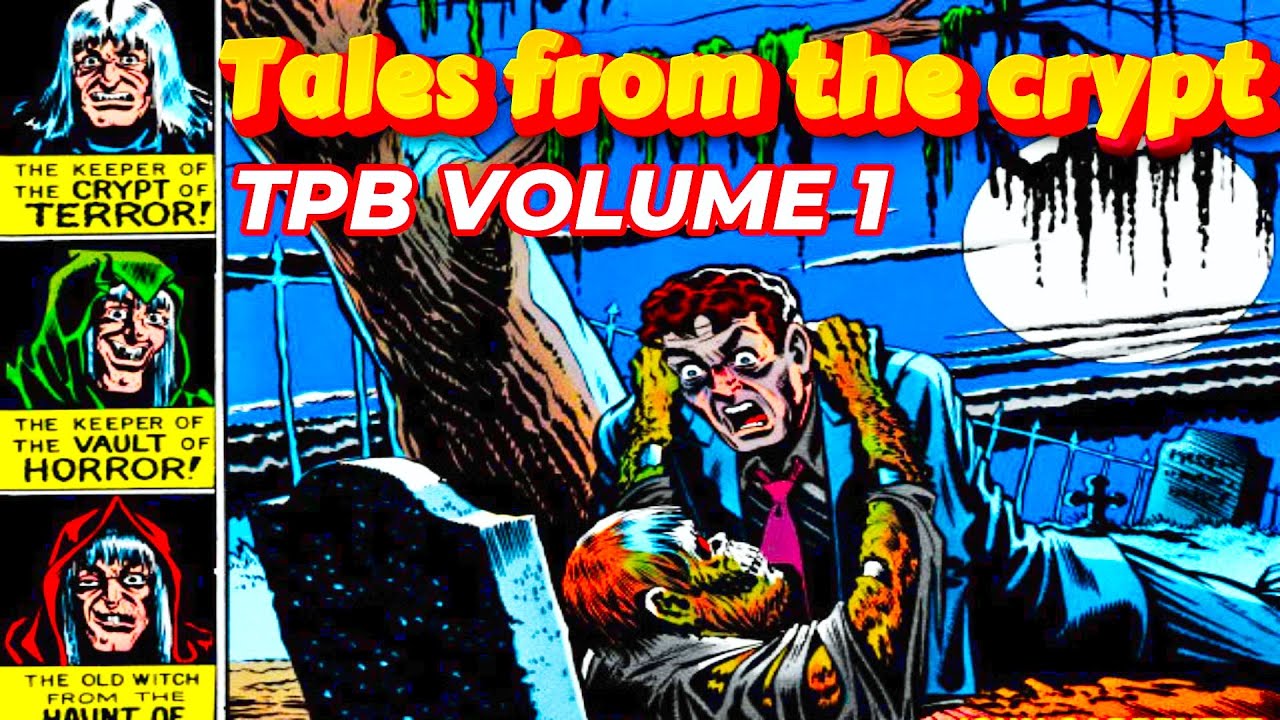TALES FROM THE CRYPT - Volume 1 - YouTube