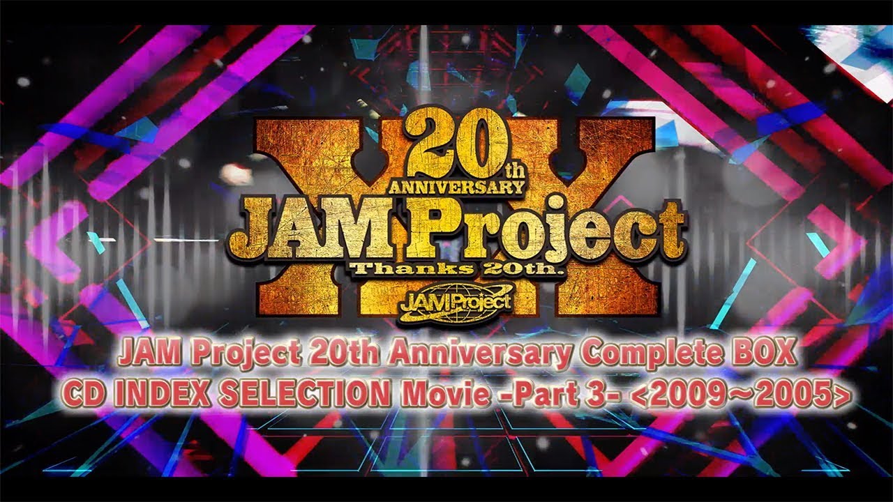 JAM Project 20th Anniversary Complete BOX CD INDEX SELECTION Movie