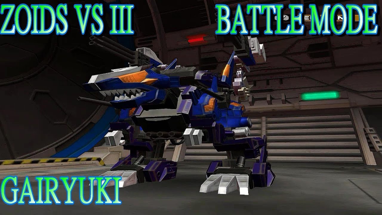 zoids zoids VS III ZOIDS BATTLE GAIRYUKI - YouTube