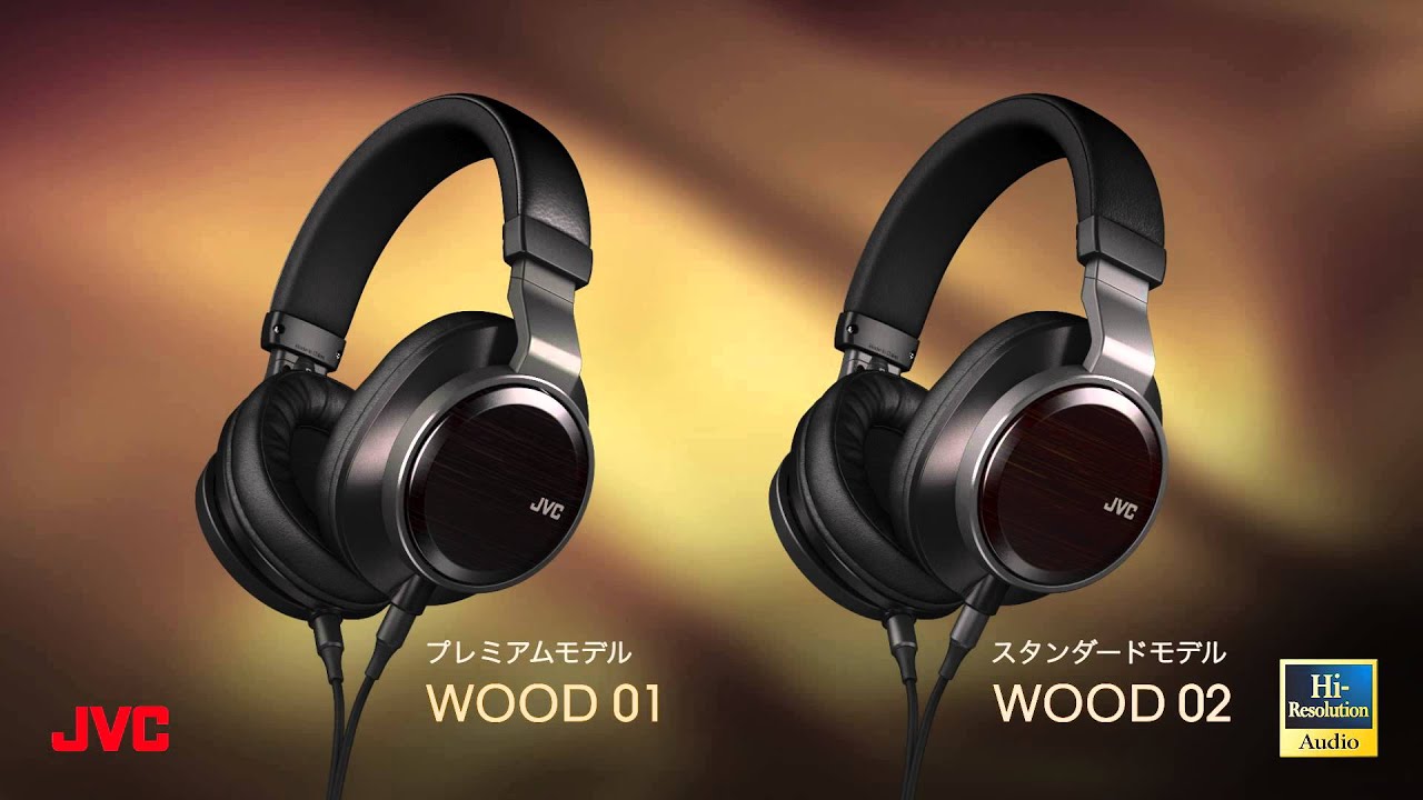 JVCヘッドホン｜CLASS-S 「WOOD(ウッド)」 シリーズ プロモーション