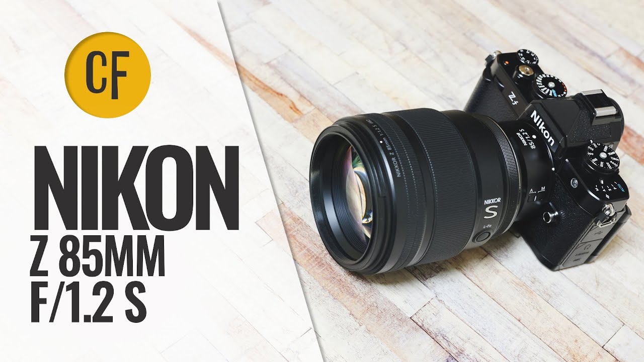 Nikon Z 85mm f/1.2 S lens review - YouTube
