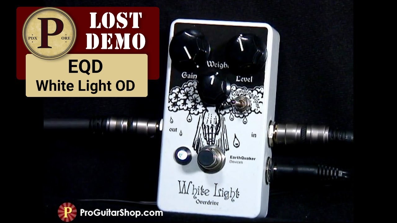 Lost Demos - Earthquaker Devices White Light Overdrive - YouTube