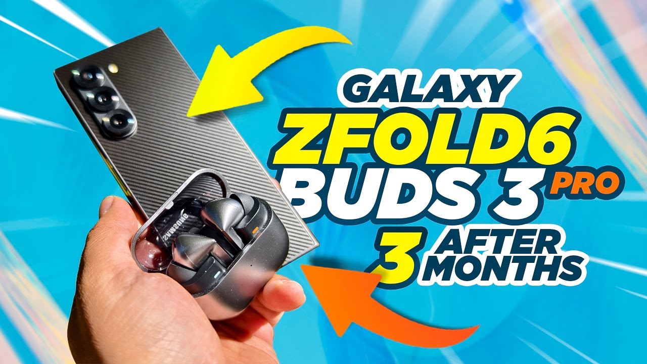 Galaxy ZFold 6 & Galaxy Buds 3 Pro, Favorite Features. After 3