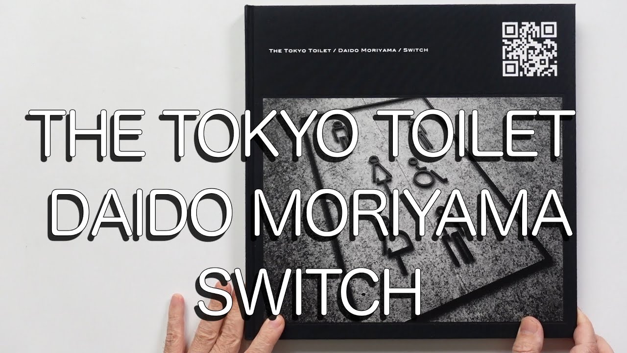 THE TOKYO TOILET」とは？森山大道新作写真集 - YouTube