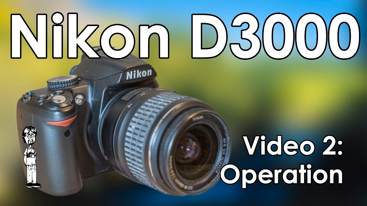 Nikon D3000 Video 2: Settings, Mode Dial, Shooting, Taking Photos