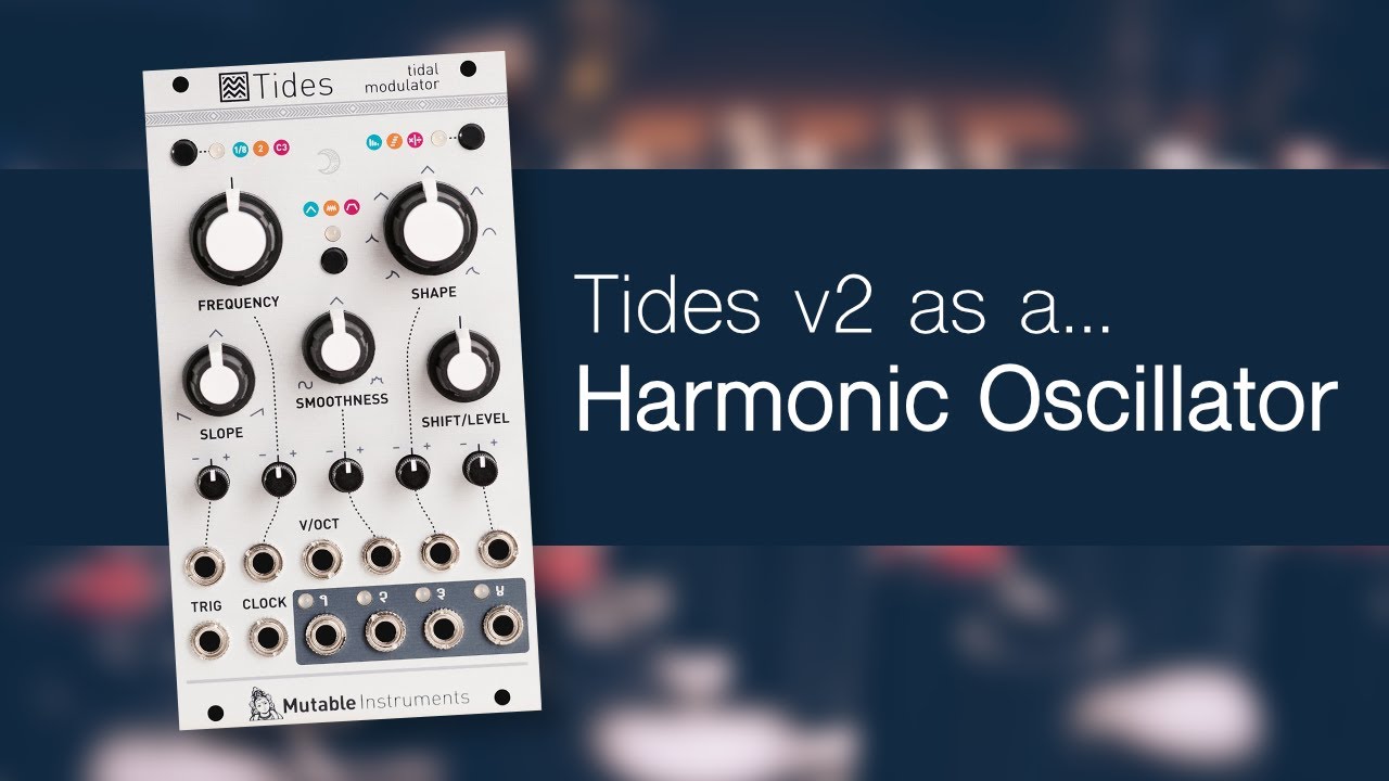 Tides v2 as a Harmonic Oscillator (eurorack patch idea) - YouTube