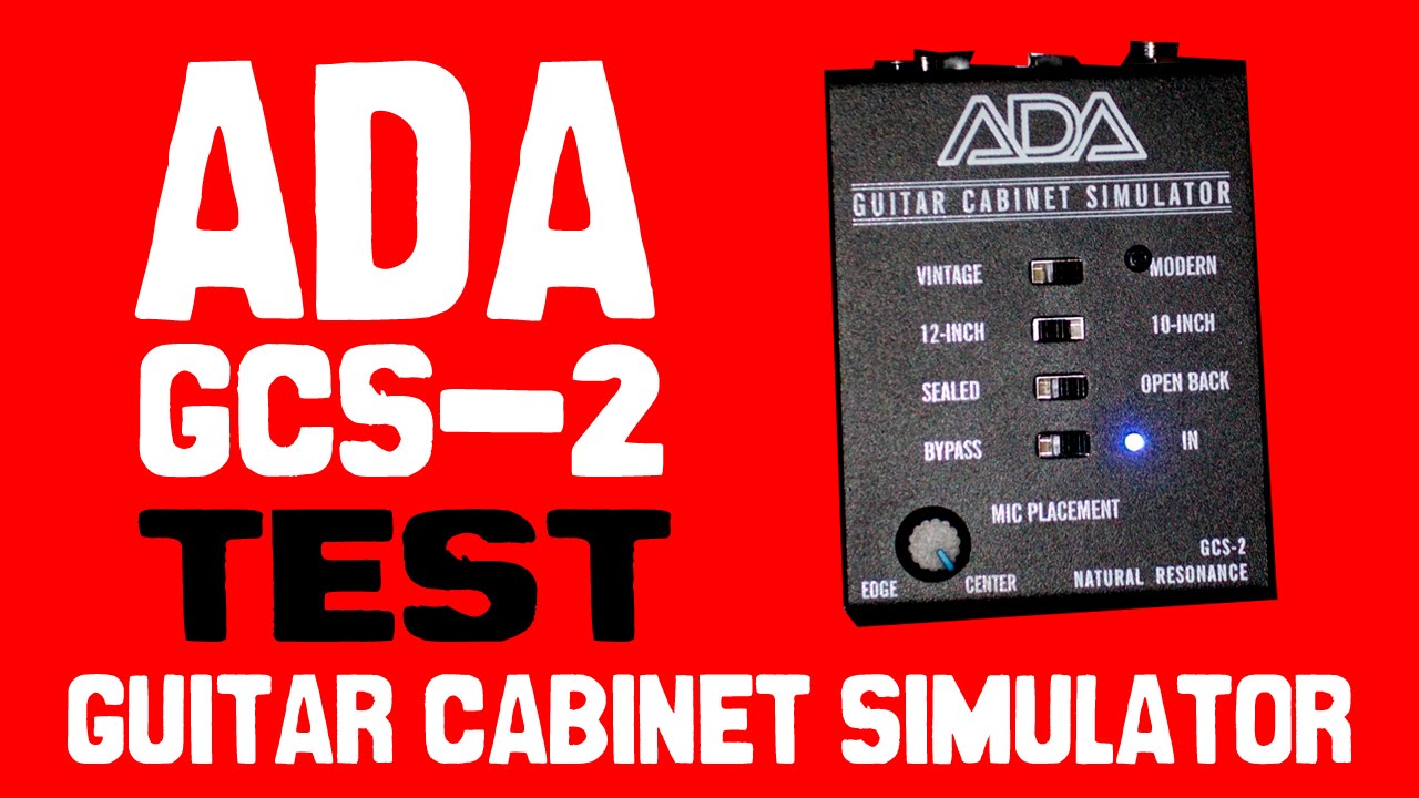 ADA GCS-2 Guitar Cabinet Simulator Test - YouTube