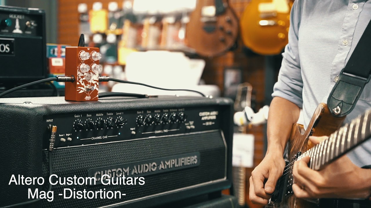 Altero Custom Guitars ≪Mag -Distortion-≫ feat.キダモティフォ
