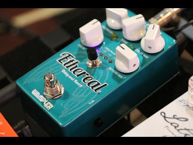 Wampler Ethereal Ambient Delay and Reverbit's finally here