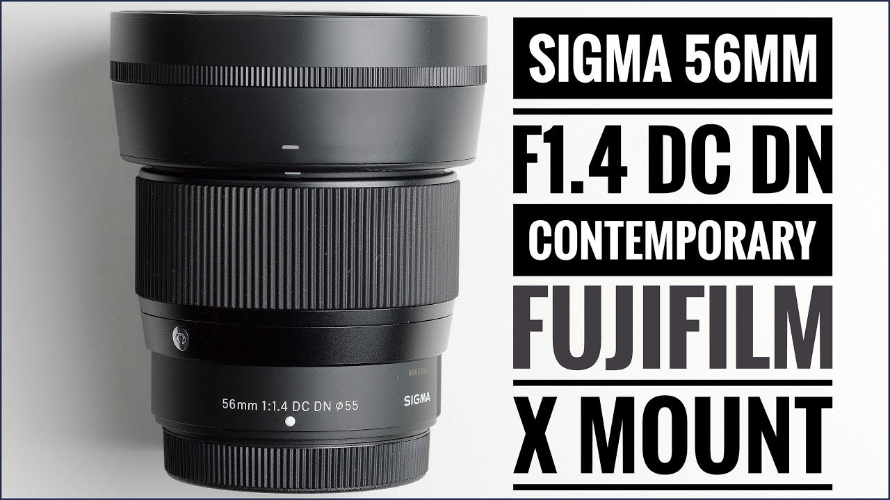 Sigma 56mm f1.4 AF DC DN | Contemporary Fujifilm X Mount - YouTube