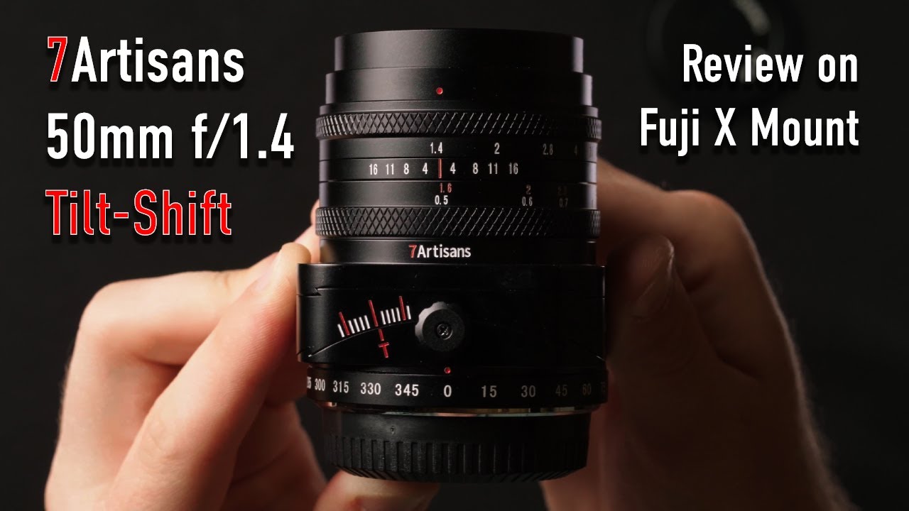 7Artisans 50mm f/1.4 Tilt-Shift Review for Fuji X - YouTube