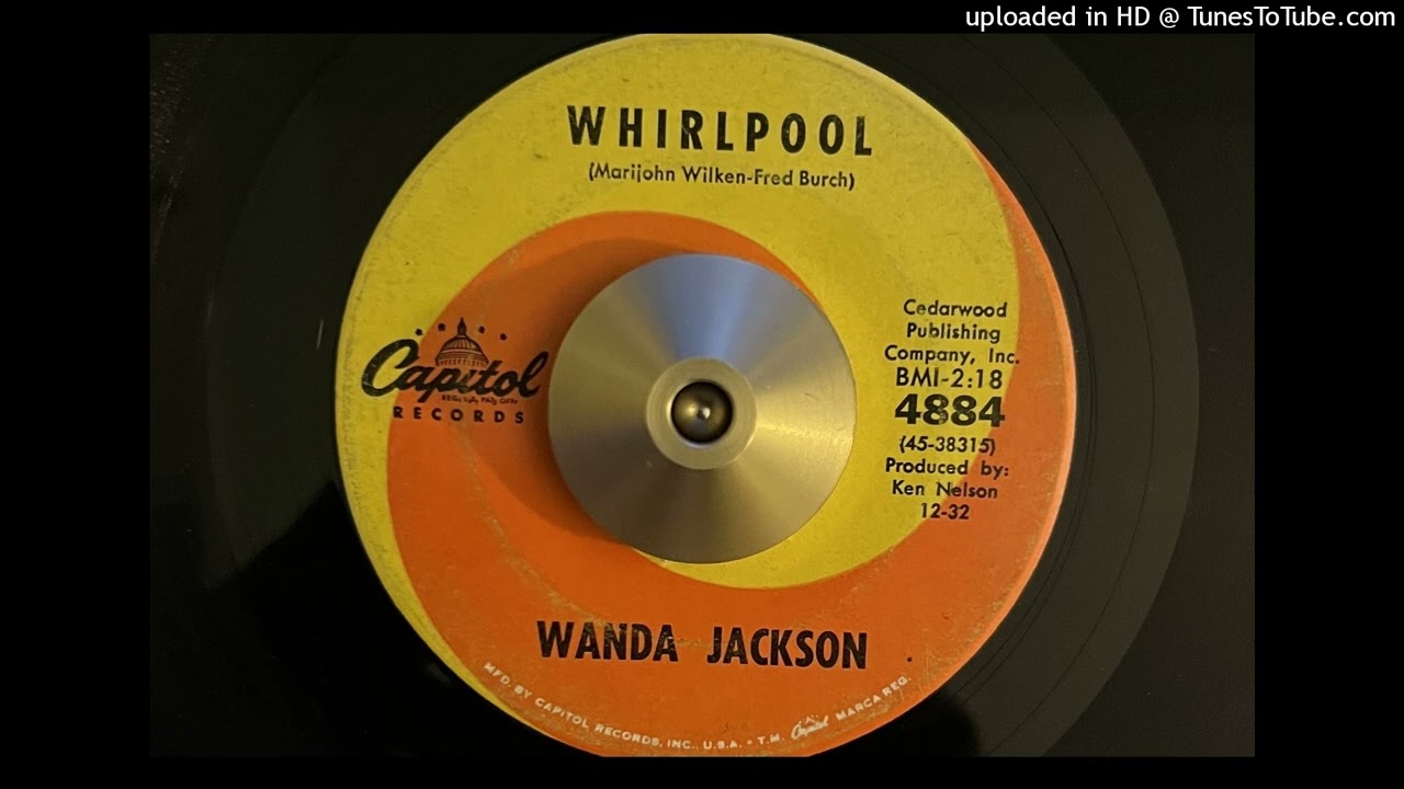 Wanda Jackson - Whirlpool (Capitol) 1962 - YouTube