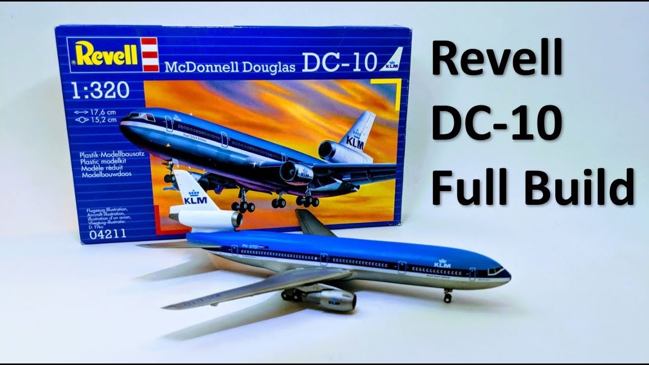 McDonnell Douglas DC-10 - Revell 1/320 Full Build - YouTube
