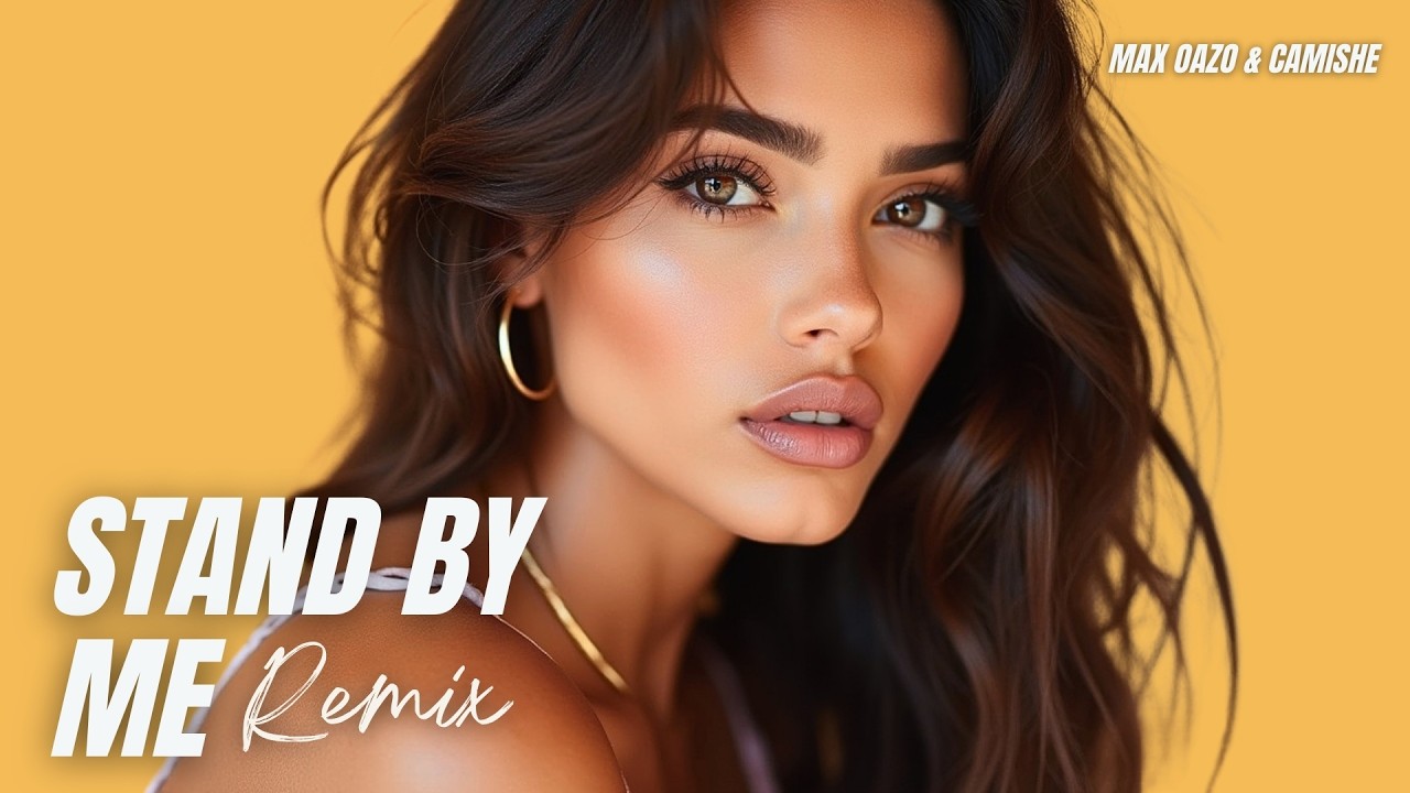 Max Oazo & Camishe - Stand By Me (Ben E. King cover) - YouTube