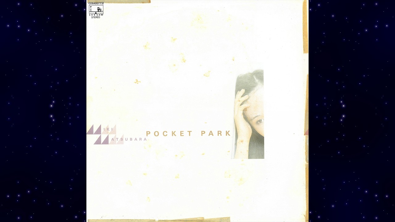 80s Japanese Citypop Disco Album: Pocket Park (松原みき Matsubara