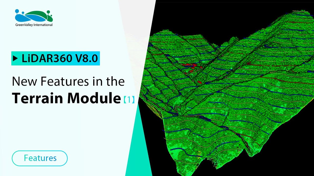 Exploring LiDAR360 v8 Terrain Module: Advanced Tool for Smarter