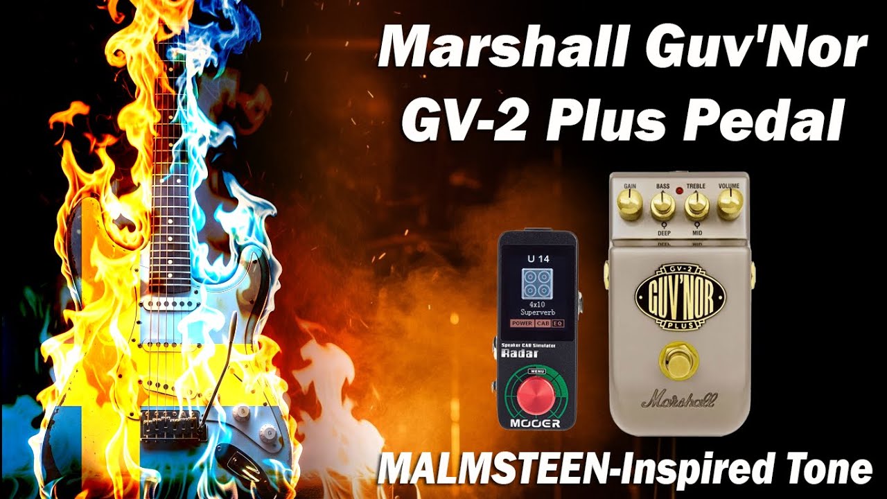 Marshall Guv'Nor GV-2, GE-7, Noise Killer, RV-3, Radar | Malmsteen