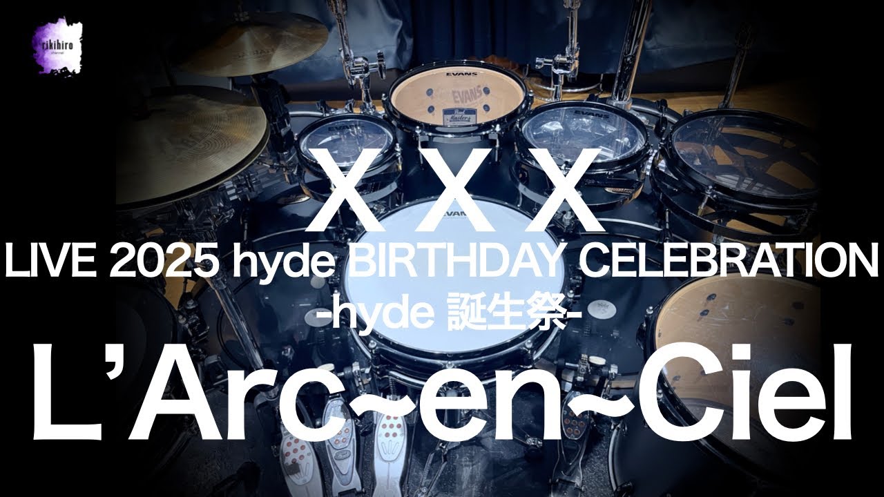 L'Arc~en~Ciel “XXX”-hyde 誕生祭- | Drum Cover - YouTube