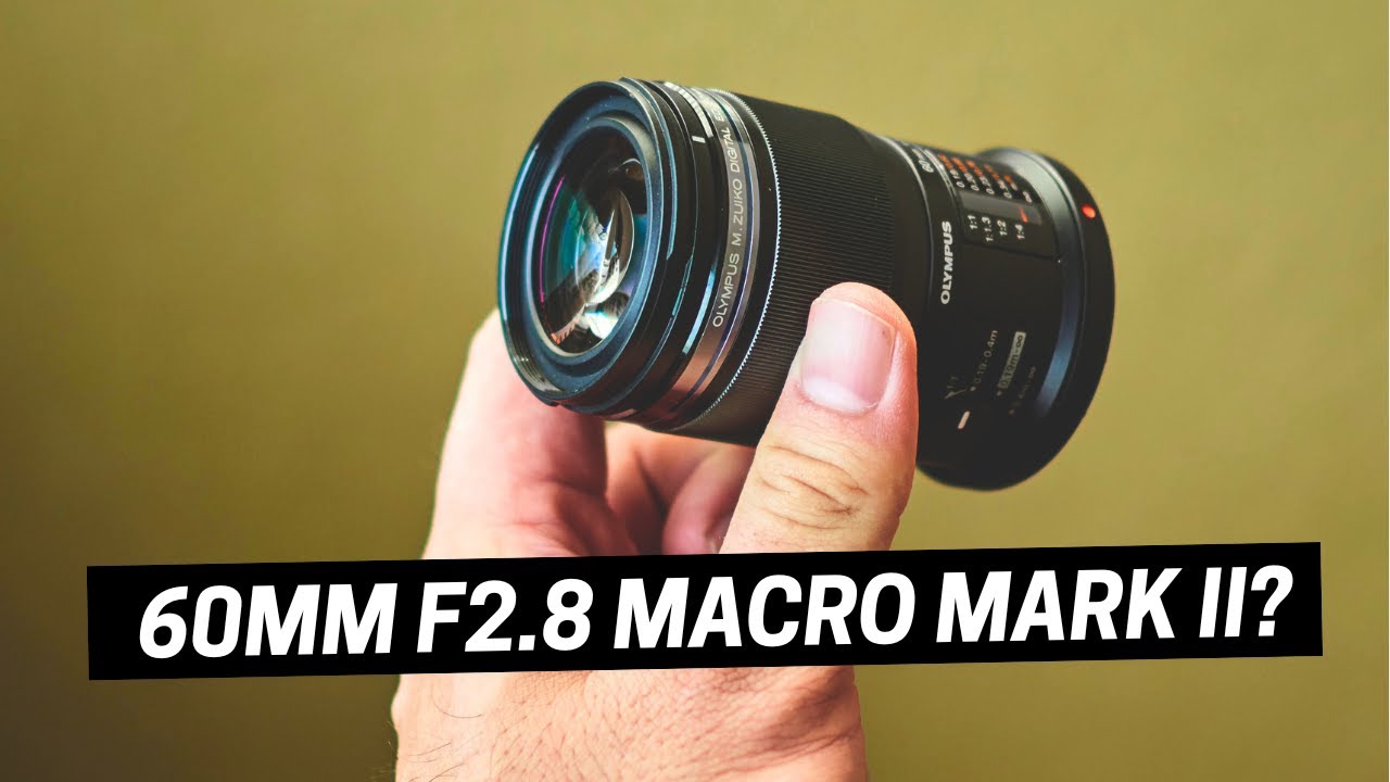 OM System 60mm F2.8 Macro Mark II - Make This Happen! - YouTube