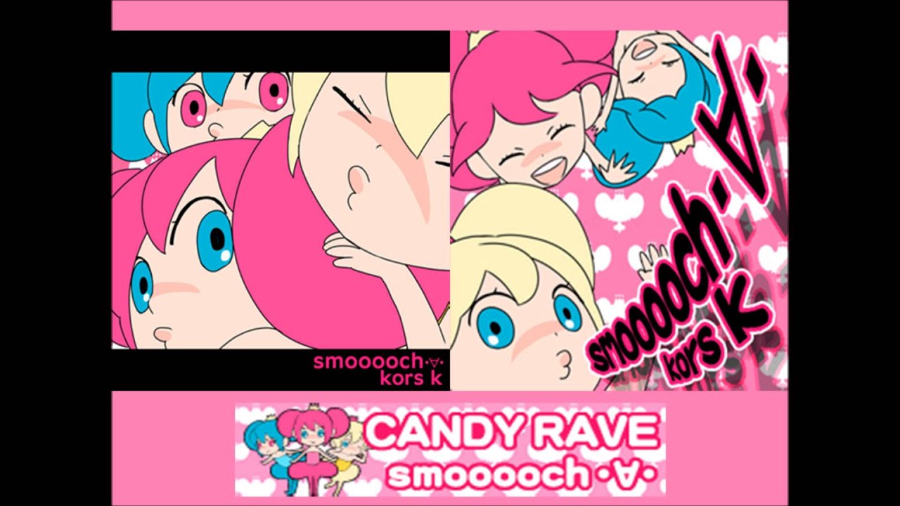 smooooch・∀・ / kors k - YouTube