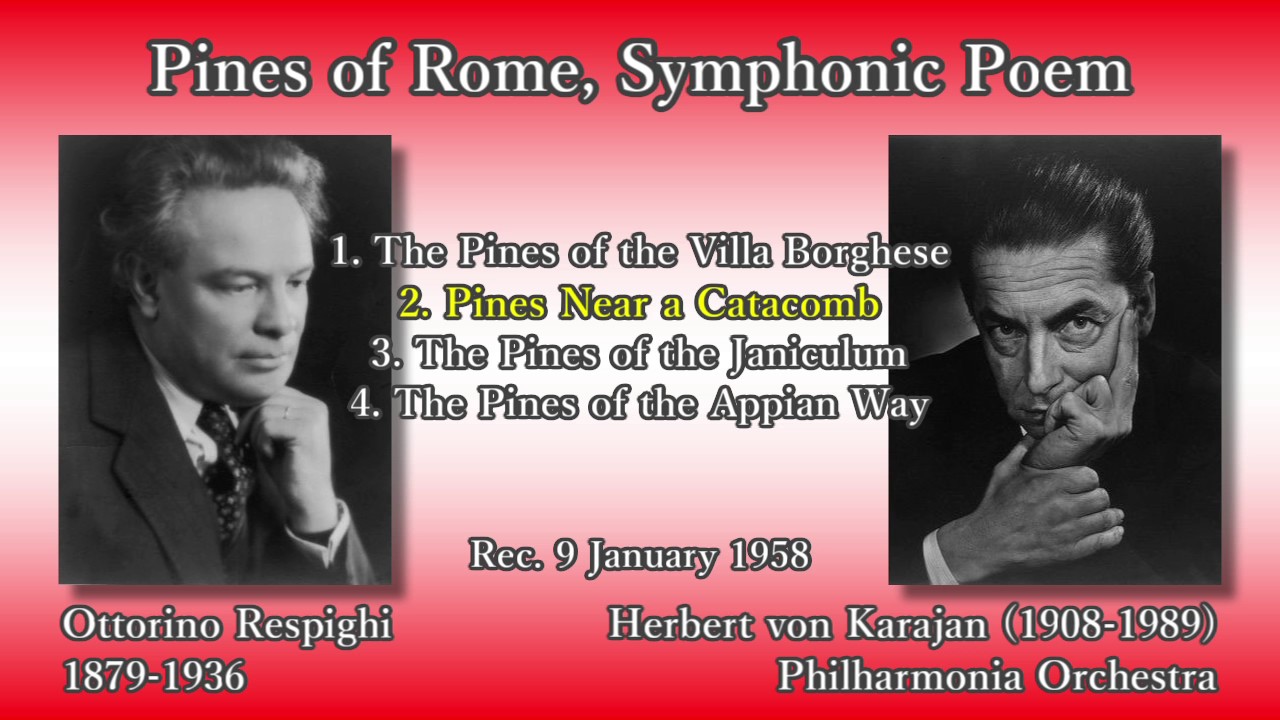 Respighi: Pines of Rome, Karajan & The Phil (1958) レスピーギ