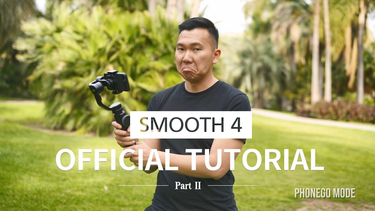 ZHIYUN Smooth 4 Official Tutorial Part II - YouTube