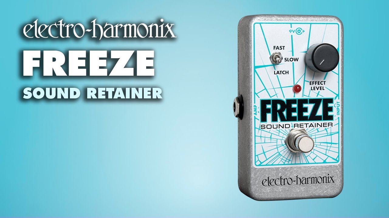 Freeze | Sound Retainer - Electro-Harmonix