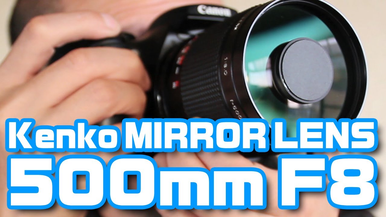 Kenko MIRROR LENS 500mm F8 - YouTube