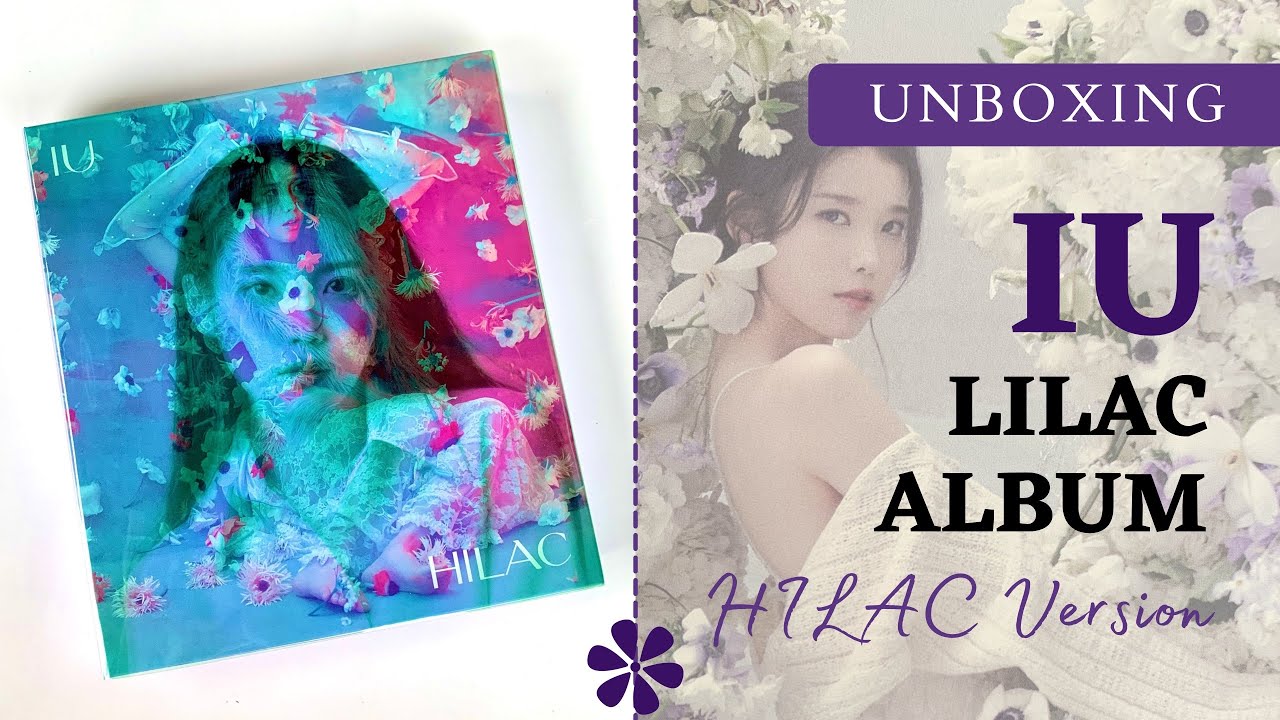 4K][UNBOXING] IU 아이유 LILAC Album (HILAC Ver.) - YouTube