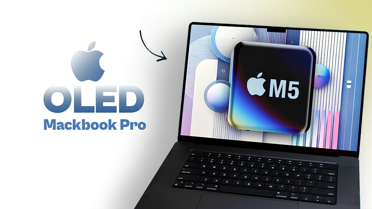 2025 MacBook Pro M5 - OLED Feature is COMING! - YouTube