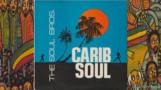 Soul Brothers Carib Soul '67 (Coxsone) - YouTube
