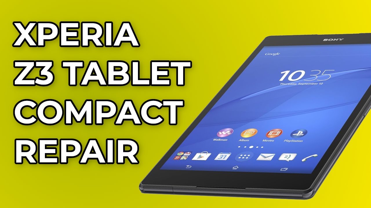 Repairing a Sony Xperia Z3 Tablet Compact | Qubits Tech - YouTube