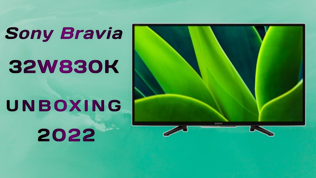 Sony Bravia 32W830K || UNBOXING || 2022 MODEL || GOOGLE TV