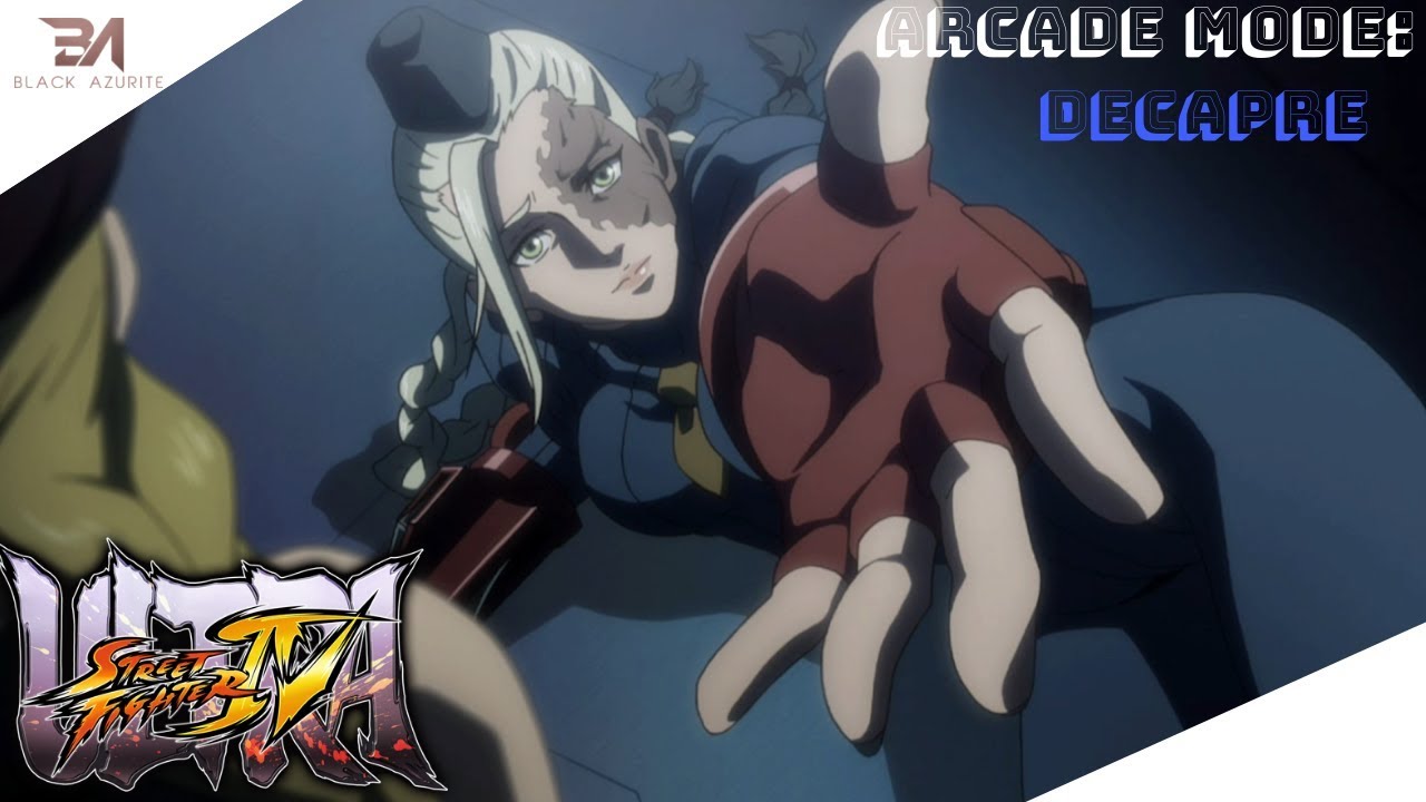 Ultra Street Fighter 4 | Arcade Mode - Decapre - YouTube