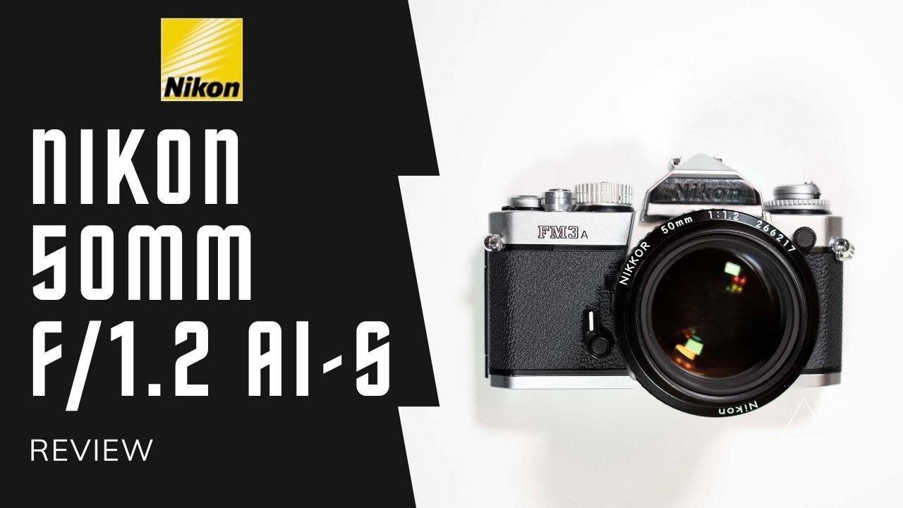 Nikon Nikkor 50mm f/1.2 AI-S review - Is it as good as they say