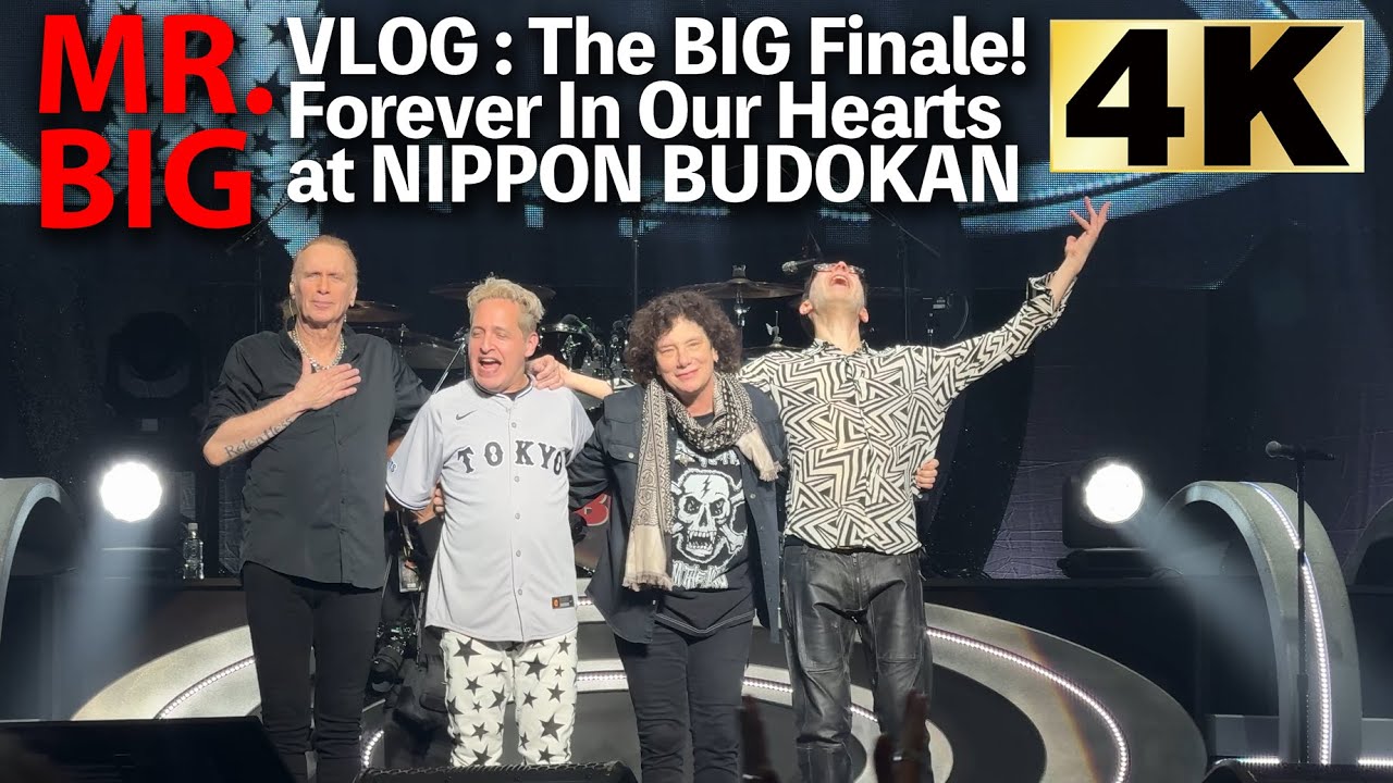 4K】MR.BIG The BIG Final! BUDOKAN 武道館 2025 2/25 - YouTube