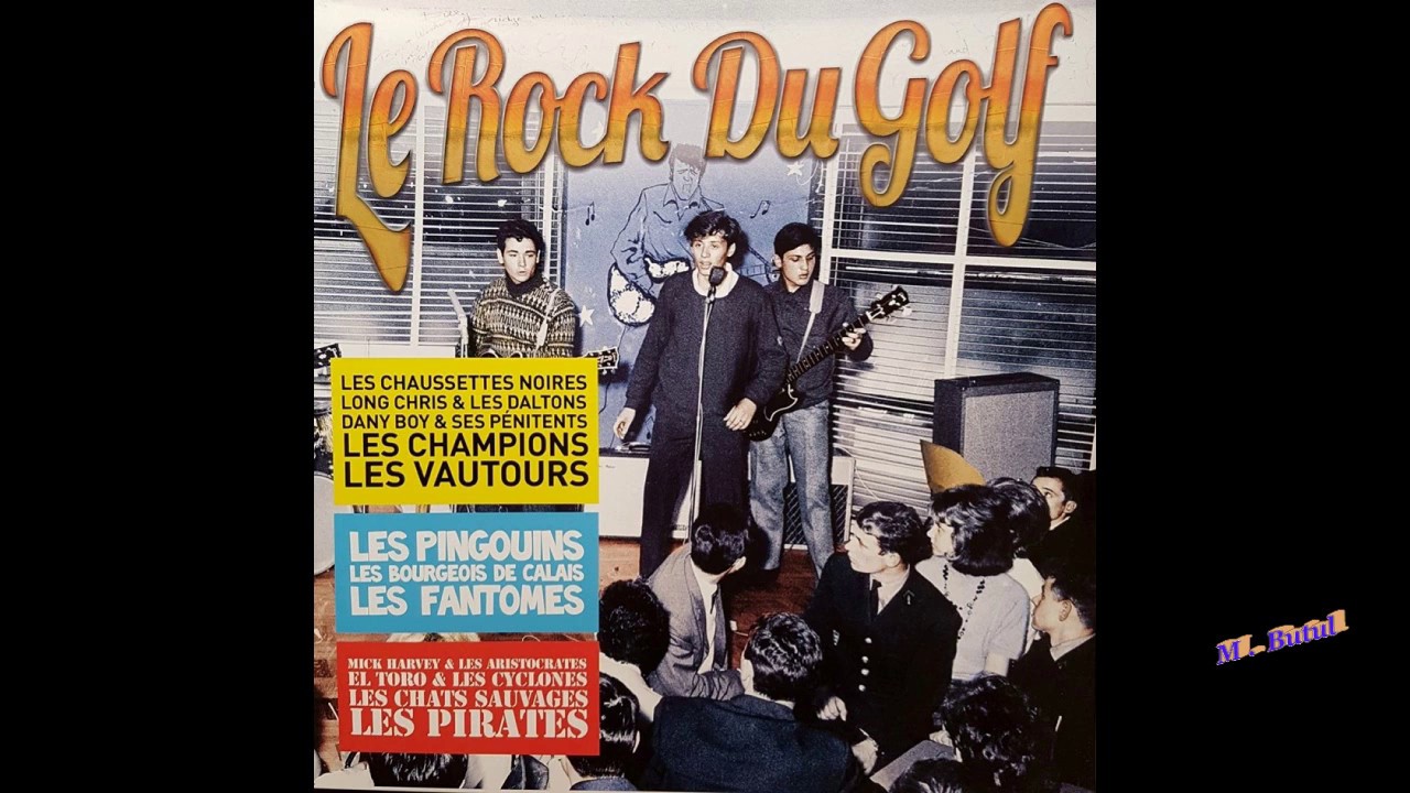 Les Fantômes Shazam Album Le Rock du Golf - YouTube