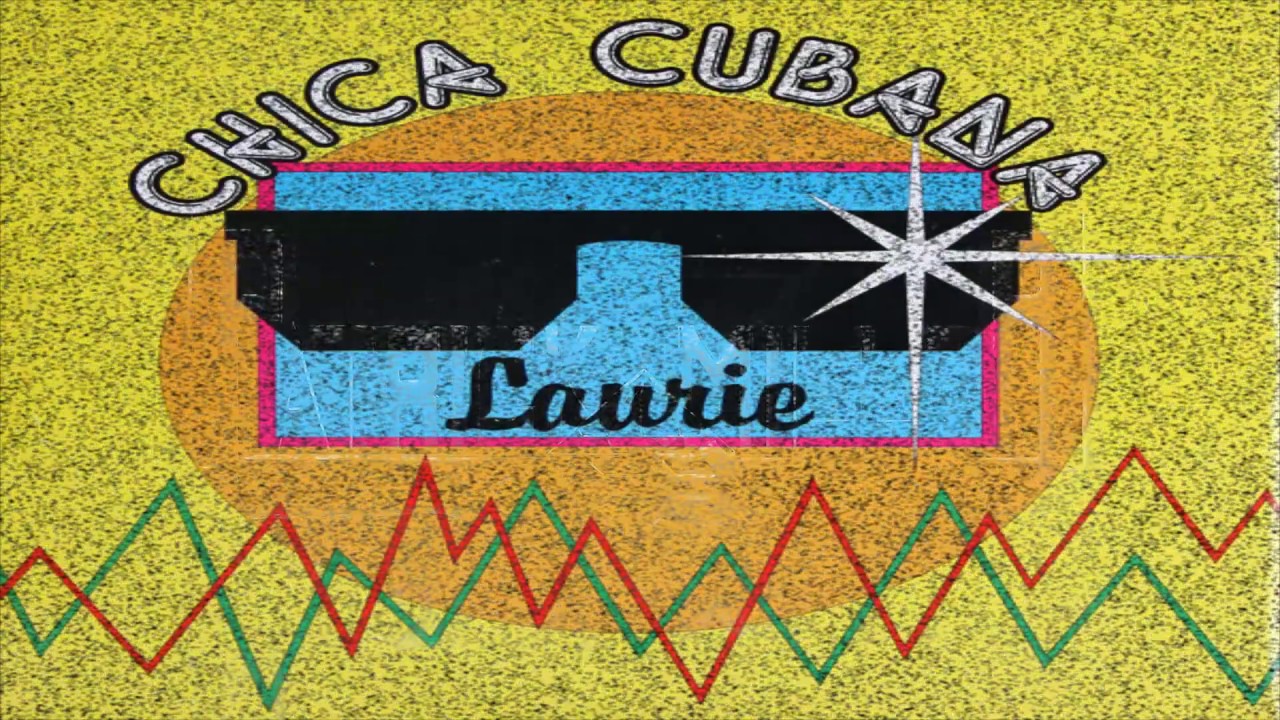 Laurie - Chica Cubana - 1988 - YouTube