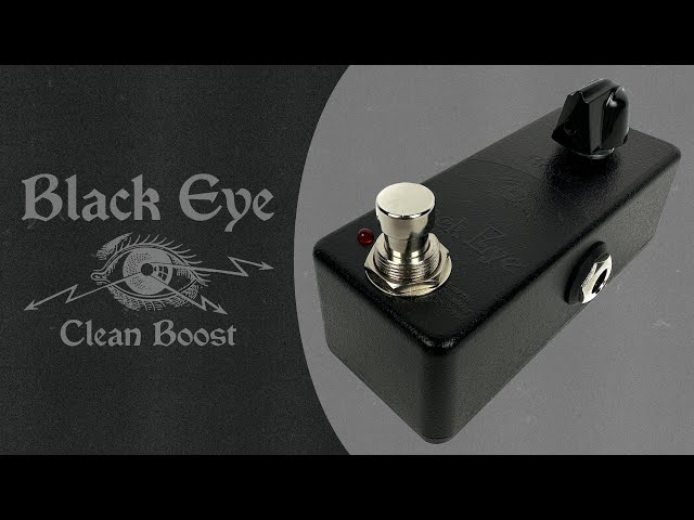 Black Eye Clean Boost Pedal - YouTube
