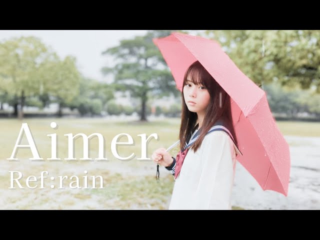 Ref:rain / Aimer - YouTube