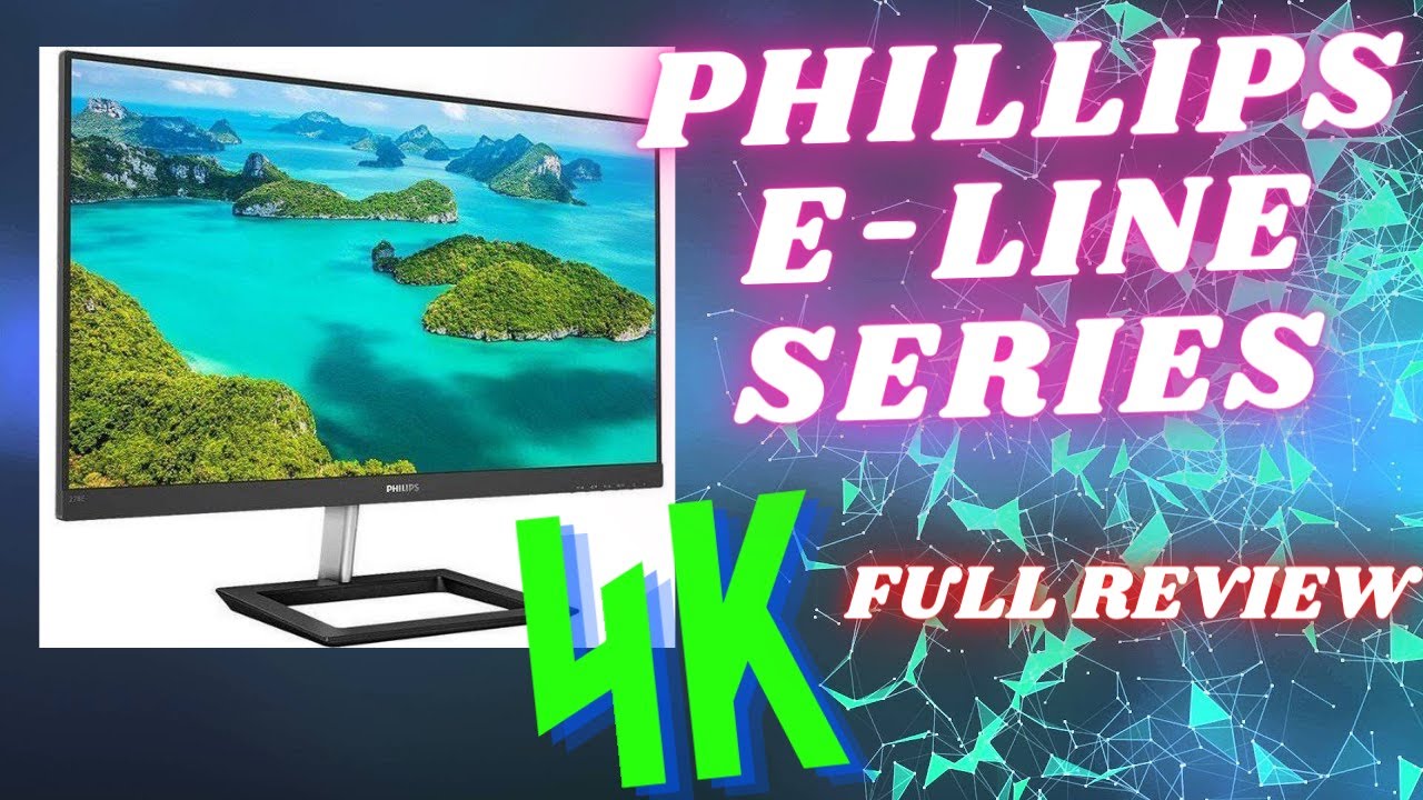 Phillips 278E1A E-Line UHD 4k Monitor Unboxing and Review - YouTube