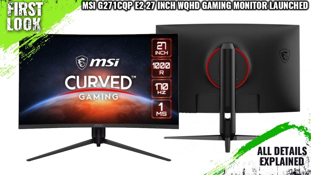 MSI G271CQP E2 27-inch WQHD Gaming Monitor Launched With 1000R