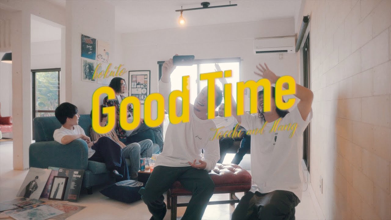 hokuto - Good Time feat. TOCCHI & HANG (Official Music Video