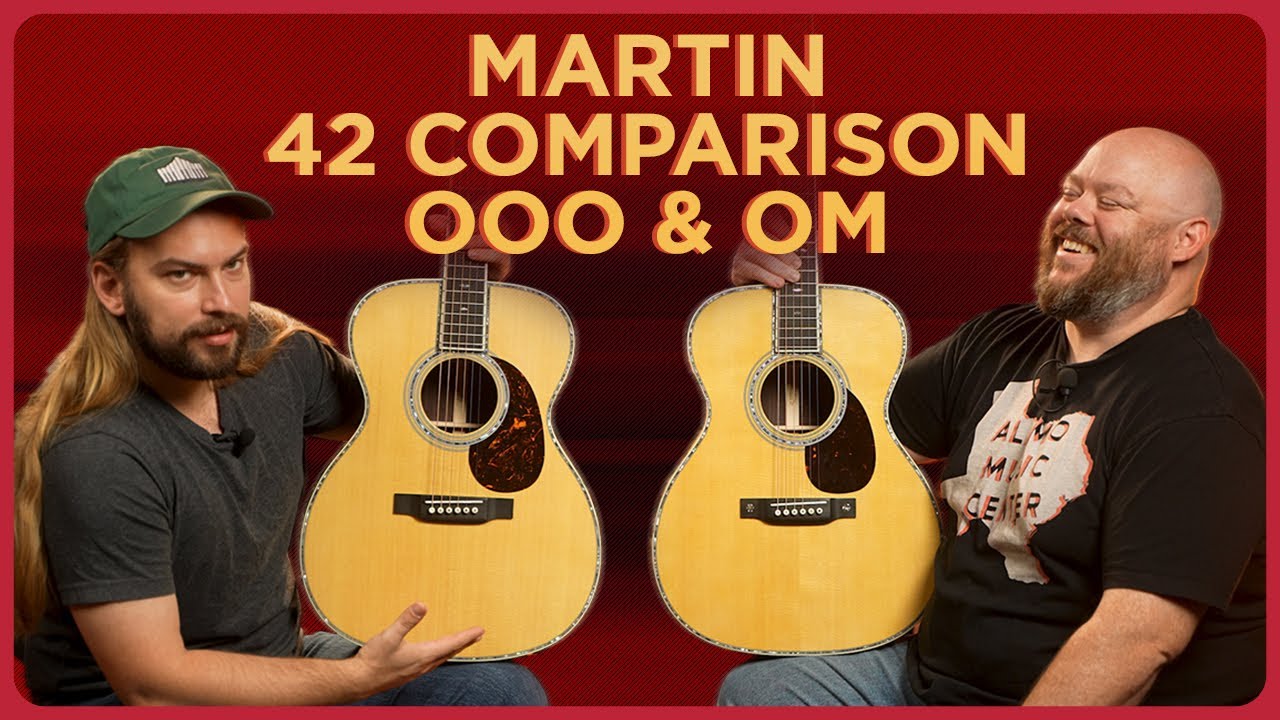 Martin OM vs. 000 - Expensive Edition! OM-42 vs 000-42 - YouTube