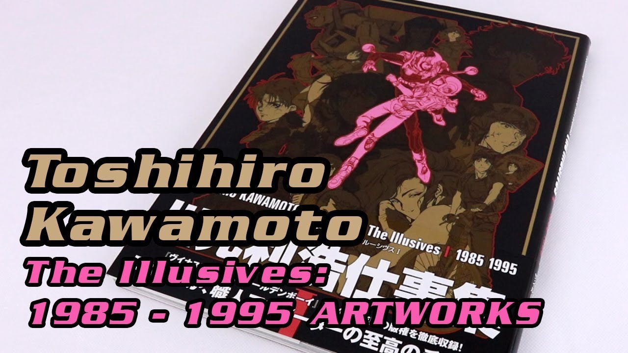 Closer Look ❰❰ The Illusives: 1985-1995 - Toshihiro Kawamoto